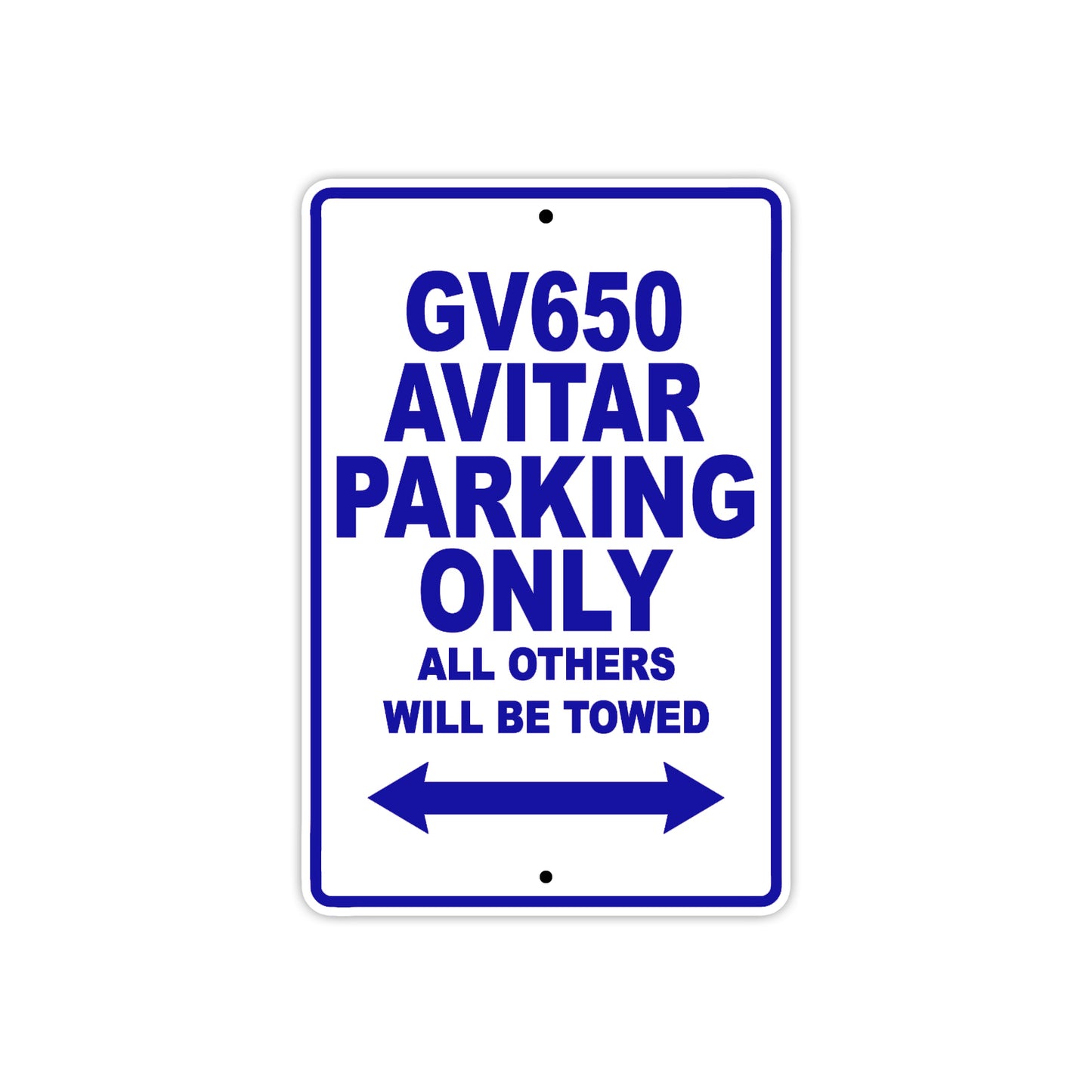GV650 Avitar Motorcycle Bike Parking Only All Others Will Be Towed Aluminum Metal Sign