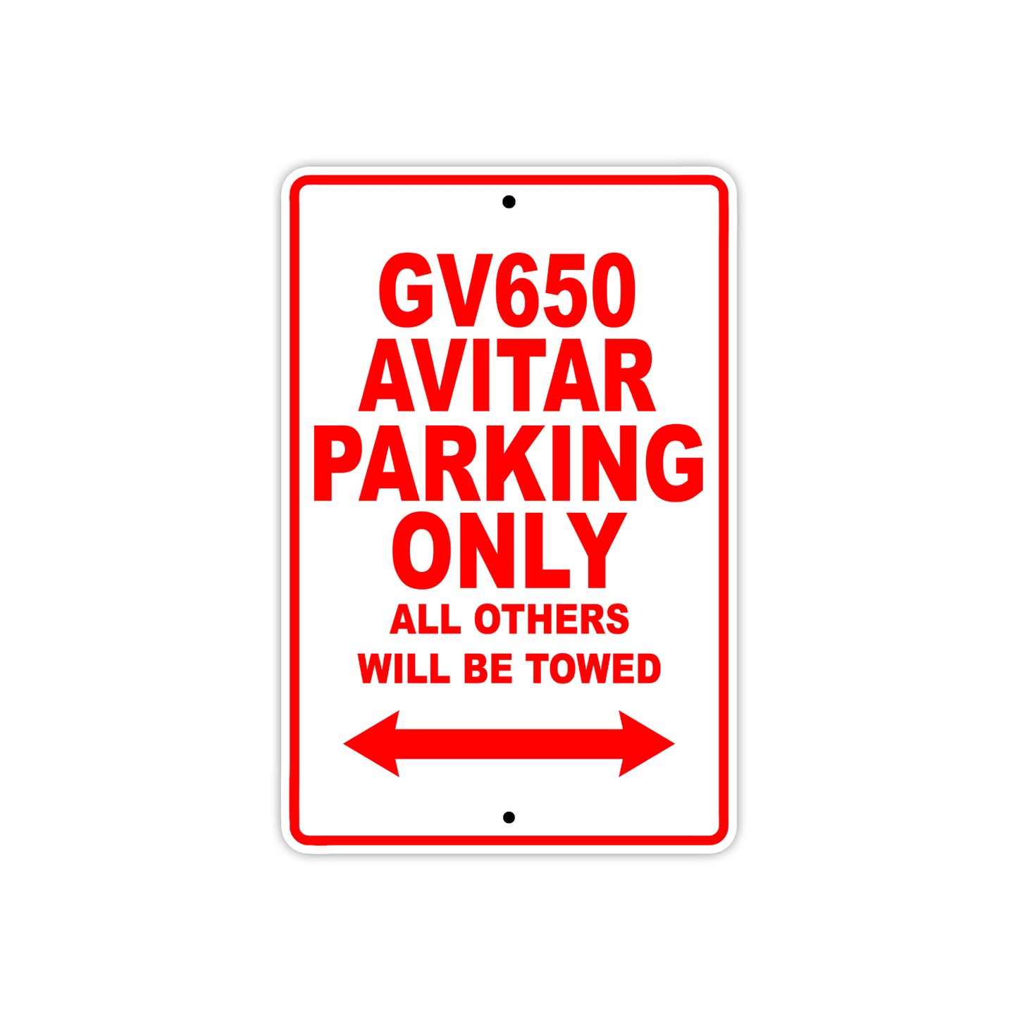 GV650 Avitar Motorcycle Bike Parking Only All Others Will Be Towed Aluminum Metal Sign