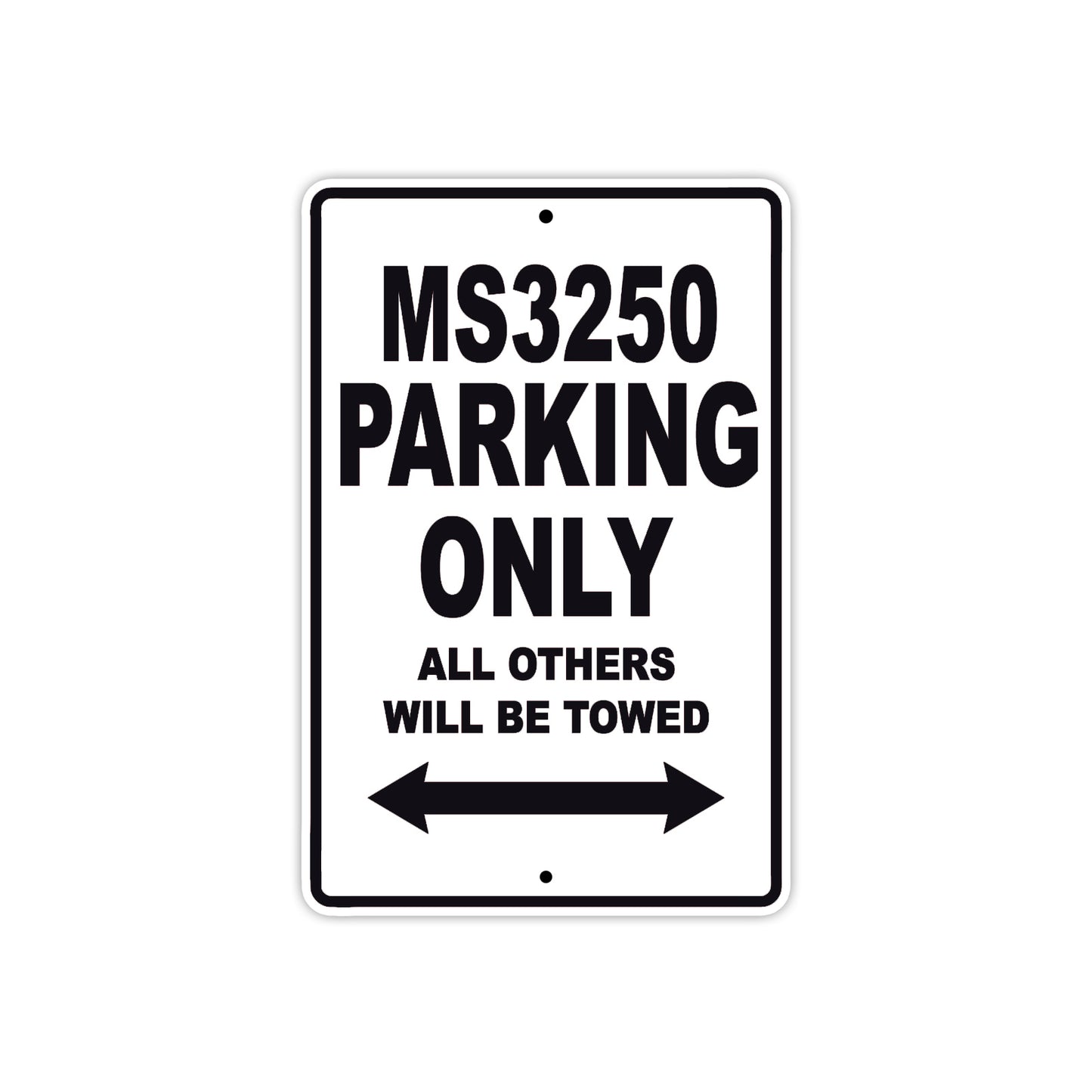 MS3250 Motorcycle Bike Parking Only All Others Will Be Towed Aluminum Metal Sign