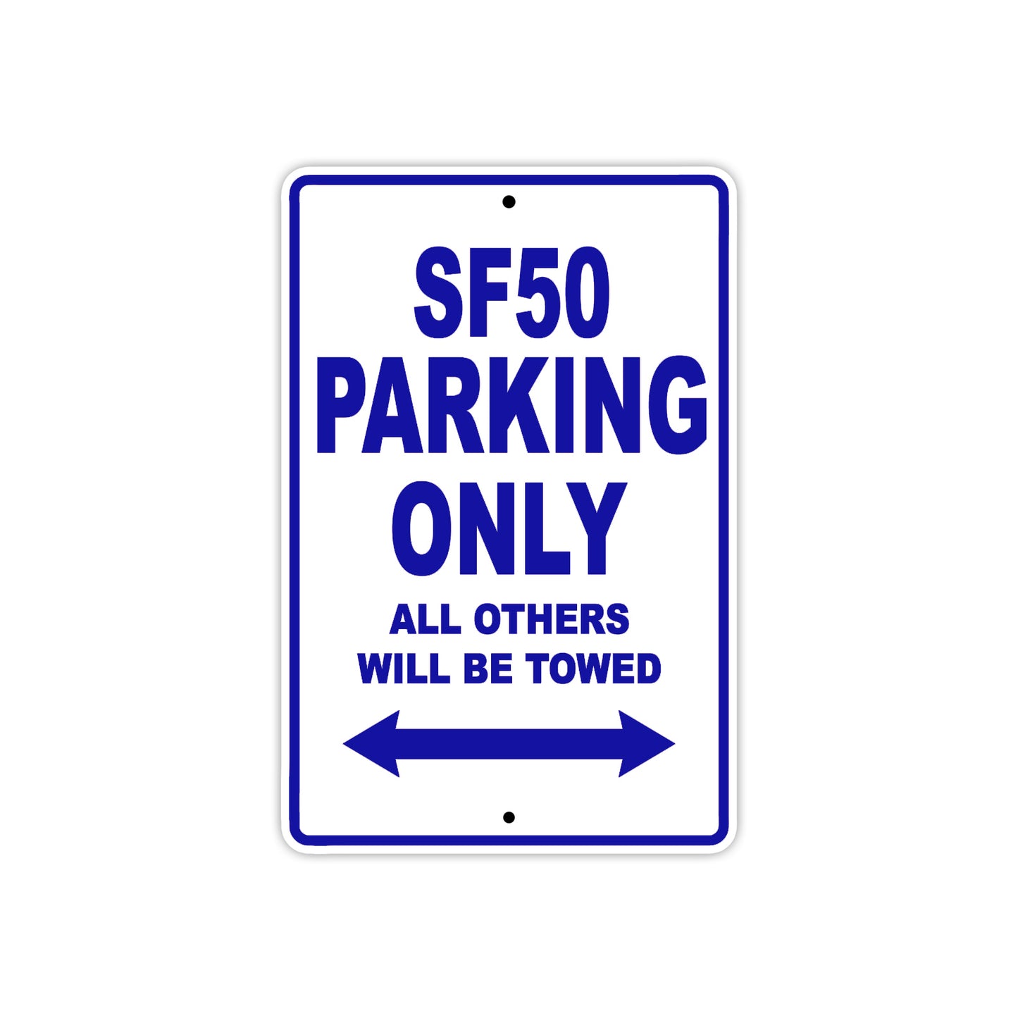 SF50 Motorcycle Bike Parking Only All Others Will Be Towed Aluminum Metal Sign
