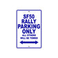 SF50 Rally Motorcycle Bike Parking Only All Others Will Be Towed Aluminum Metal Sign