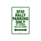 SF50 Rally Motorcycle Bike Parking Only All Others Will Be Towed Aluminum Metal Sign