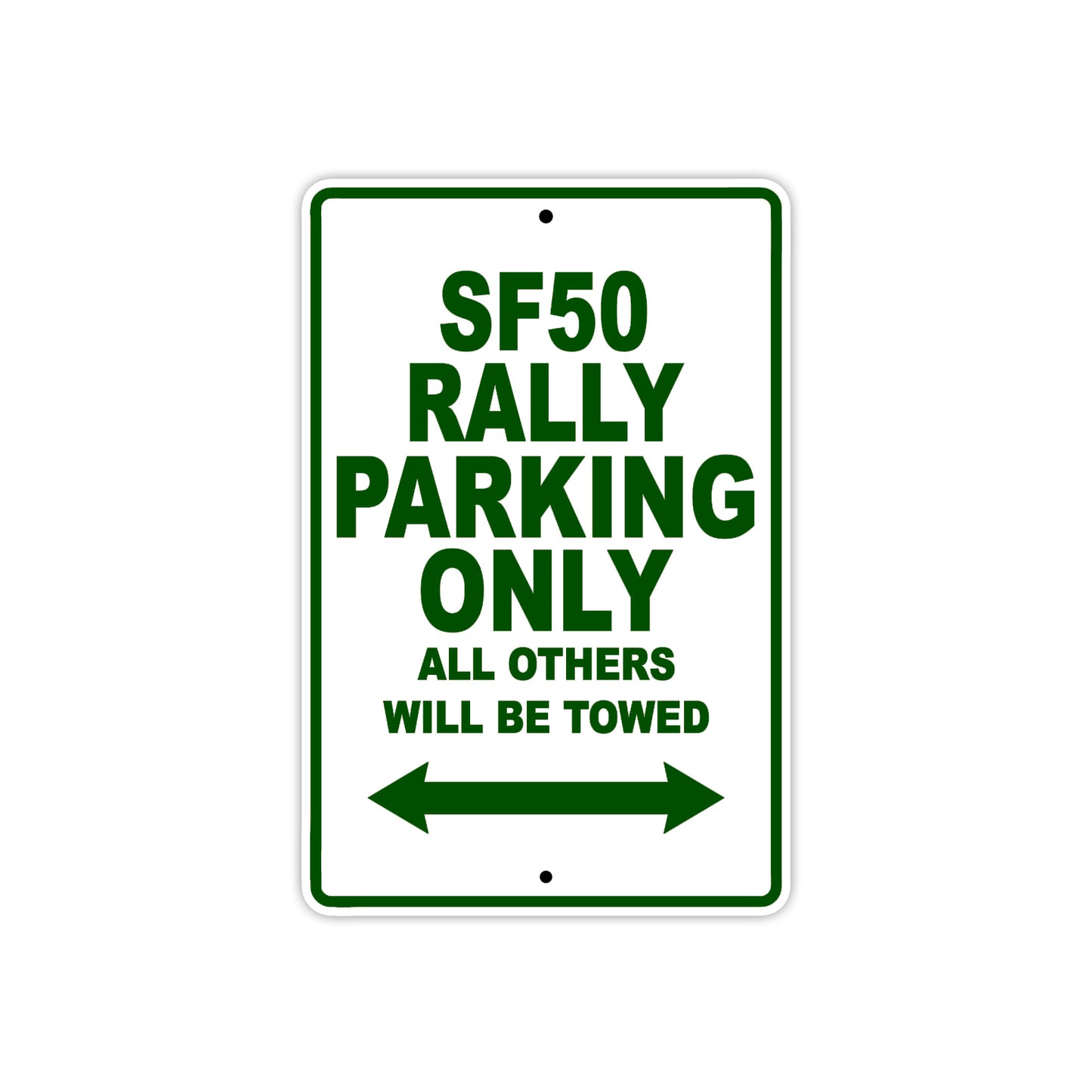 SF50 Rally Motorcycle Bike Parking Only All Others Will Be Towed Aluminum Metal Sign