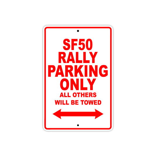 SF50 Rally Motorcycle Bike Parking Only All Others Will Be Towed Aluminum Metal Sign