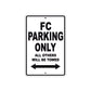 FC Motorcycle Bike Parking Only All Others Will Be Towed Aluminum Metal Sign