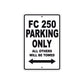 FC 250 Motorcycle Bike Parking Only All Others Will Be Towed Aluminum Metal Sign