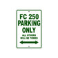 FC 250 Motorcycle Bike Parking Only All Others Will Be Towed Aluminum Metal Sign
