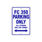 FC 350 Motorcycle Bike Parking Only All Others Will Be Towed Aluminum Metal Sign