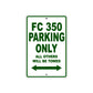 FC 350 Motorcycle Bike Parking Only All Others Will Be Towed Aluminum Metal Sign