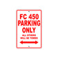 FC 450 Motorcycle Bike Parking Only All Others Will Be Towed Aluminum Metal Sign