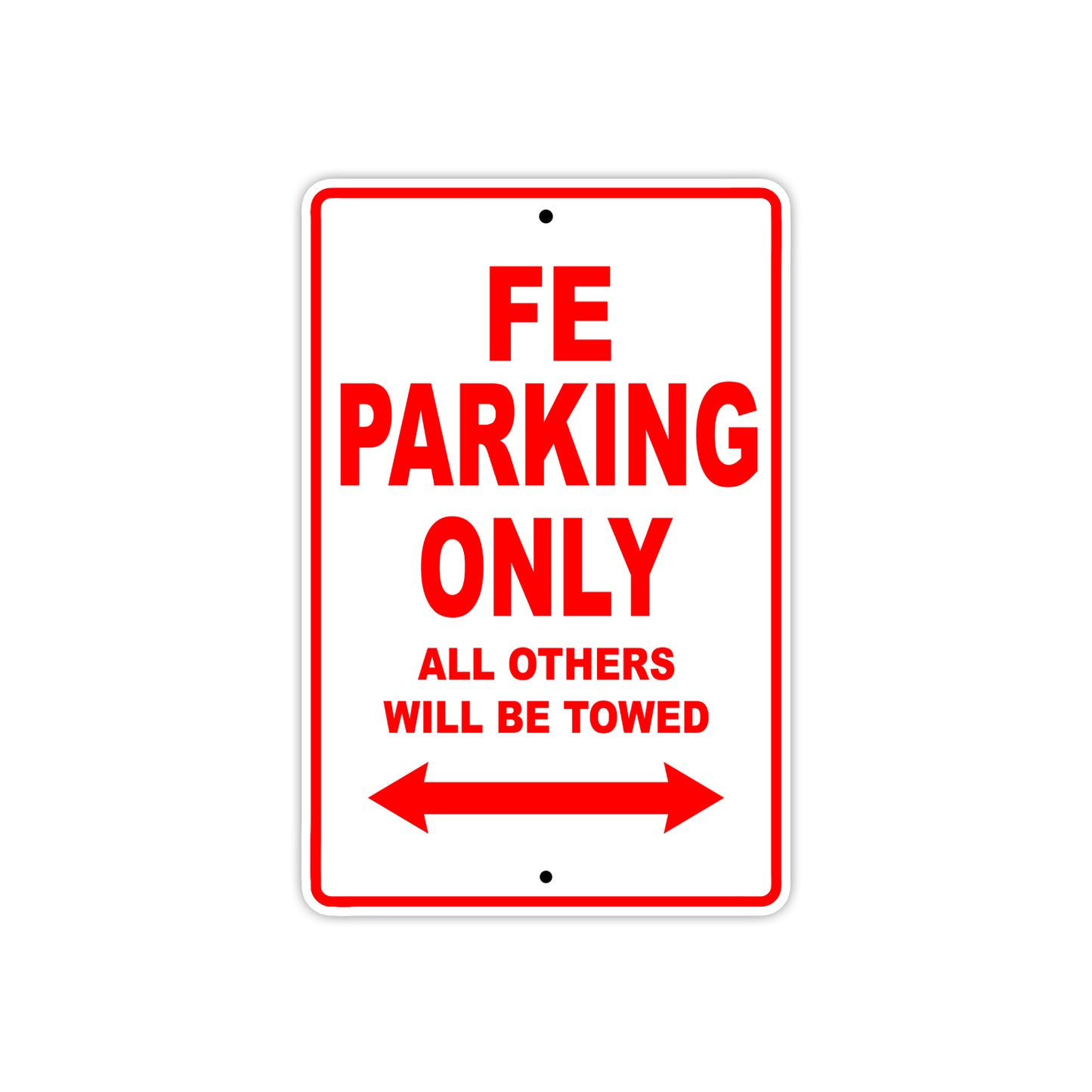 FE Motorcycle Bike Parking Only All Others Will Be Towed Aluminum Metal Sign