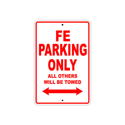 FE Motorcycle Bike Parking Only All Others Will Be Towed Aluminum Metal Sign
