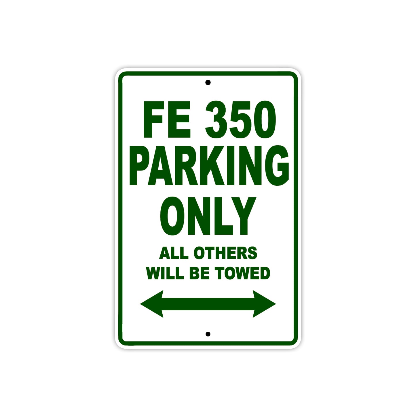 FE 350 Motorcycle Bike Parking Only All Others Will Be Towed Aluminum Metal Sign