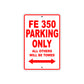 FE 350 Motorcycle Bike Parking Only All Others Will Be Towed Aluminum Metal Sign