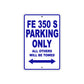 FE 350 S Motorcycle Bike Parking Only All Others Will Be Towed Aluminum Metal Sign