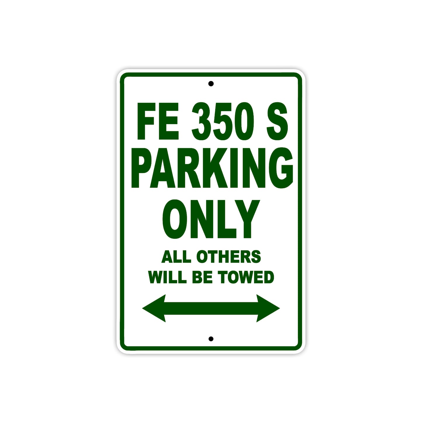 FE 350 S Motorcycle Bike Parking Only All Others Will Be Towed Aluminum Metal Sign