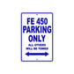 FE 450 Motorcycle Bike Parking Only All Others Will Be Towed Aluminum Metal Sign