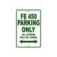 FE 450 Motorcycle Bike Parking Only All Others Will Be Towed Aluminum Metal Sign