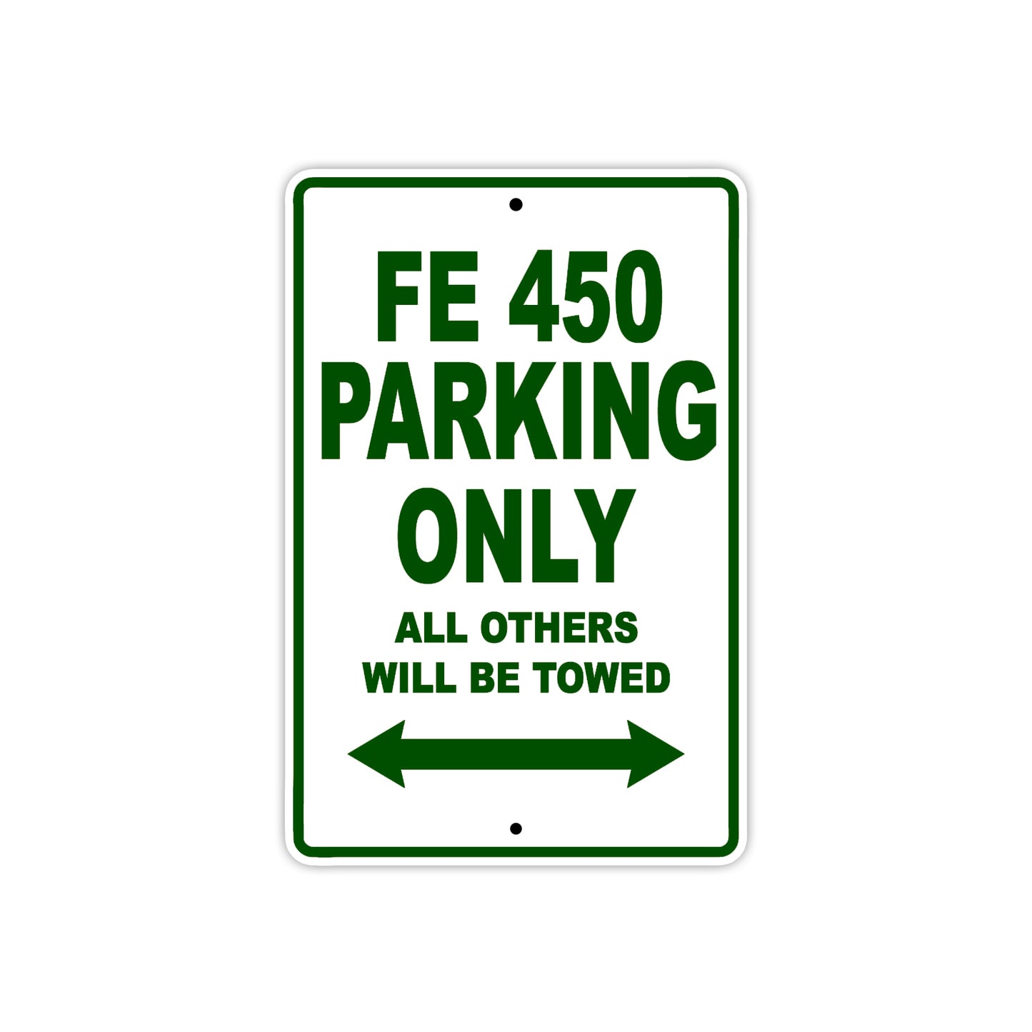 FE 450 Motorcycle Bike Parking Only All Others Will Be Towed Aluminum Metal Sign