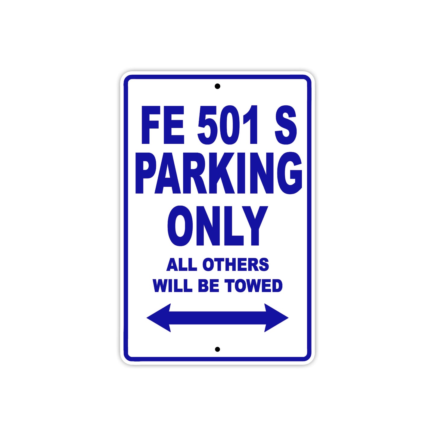 FE 501 S Motorcycle Bike Parking Only All Others Will Be Towed Aluminum Metal Sign