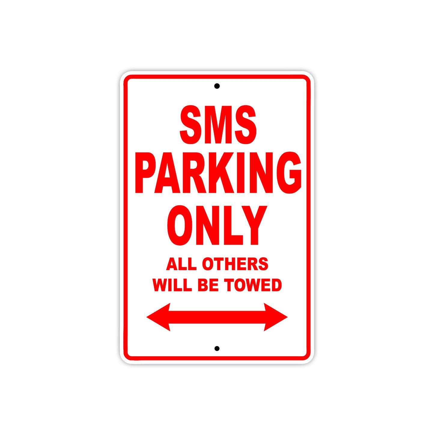 SMS Motorcycle Bike Parking Only All Others Will Be Towed Aluminum Metal Sign