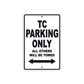 TC Motorcycle Bike Parking Only All Others Will Be Towed Aluminum Metal Sign