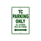TC Motorcycle Bike Parking Only All Others Will Be Towed Aluminum Metal Sign