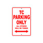 TC Motorcycle Bike Parking Only All Others Will Be Towed Aluminum Metal Sign