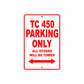 TC 450 Motorcycle Bike Parking Only All Others Will Be Towed Aluminum Metal Sign