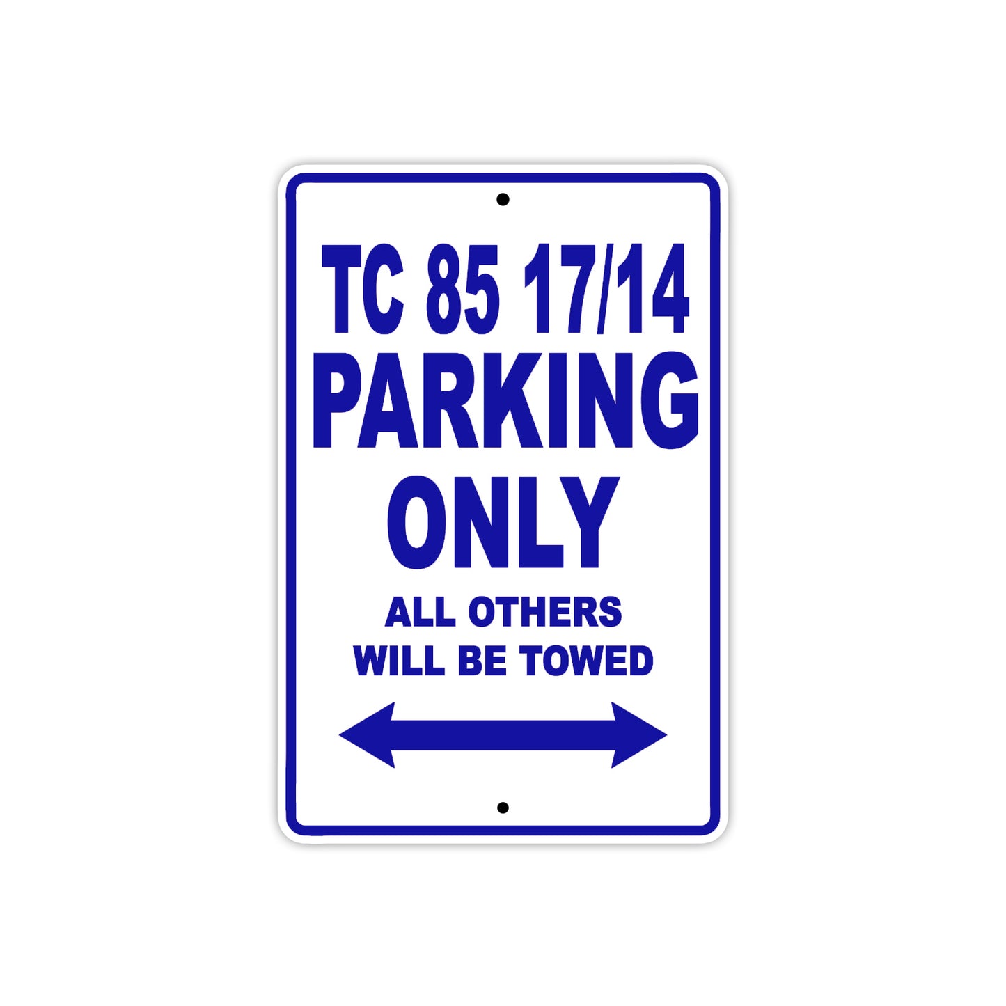 TC 85 17/14 Motorcycle Bike Parking Only All Others Will Be Towed Aluminum Metal Sign