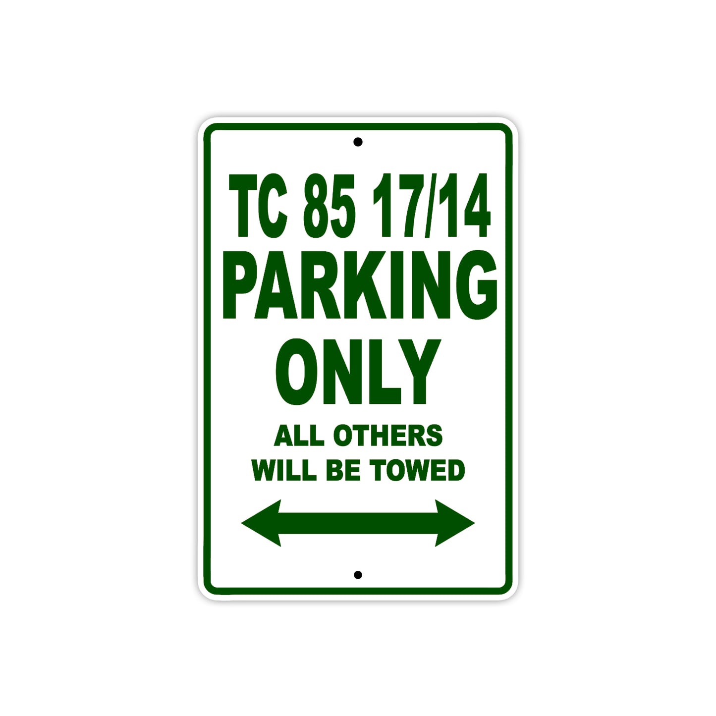 TC 85 17/14 Motorcycle Bike Parking Only All Others Will Be Towed Aluminum Metal Sign