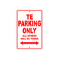 TE Motorcycle Bike Parking Only All Others Will Be Towed Aluminum Metal Sign