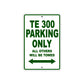 TE 300 Motorbike Parking Only All Others Will Be Towed Aluminum Metal Sign