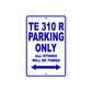 TE 310 R Motorbike Parking Only All Others Will Be Towed Aluminum Metal Sign