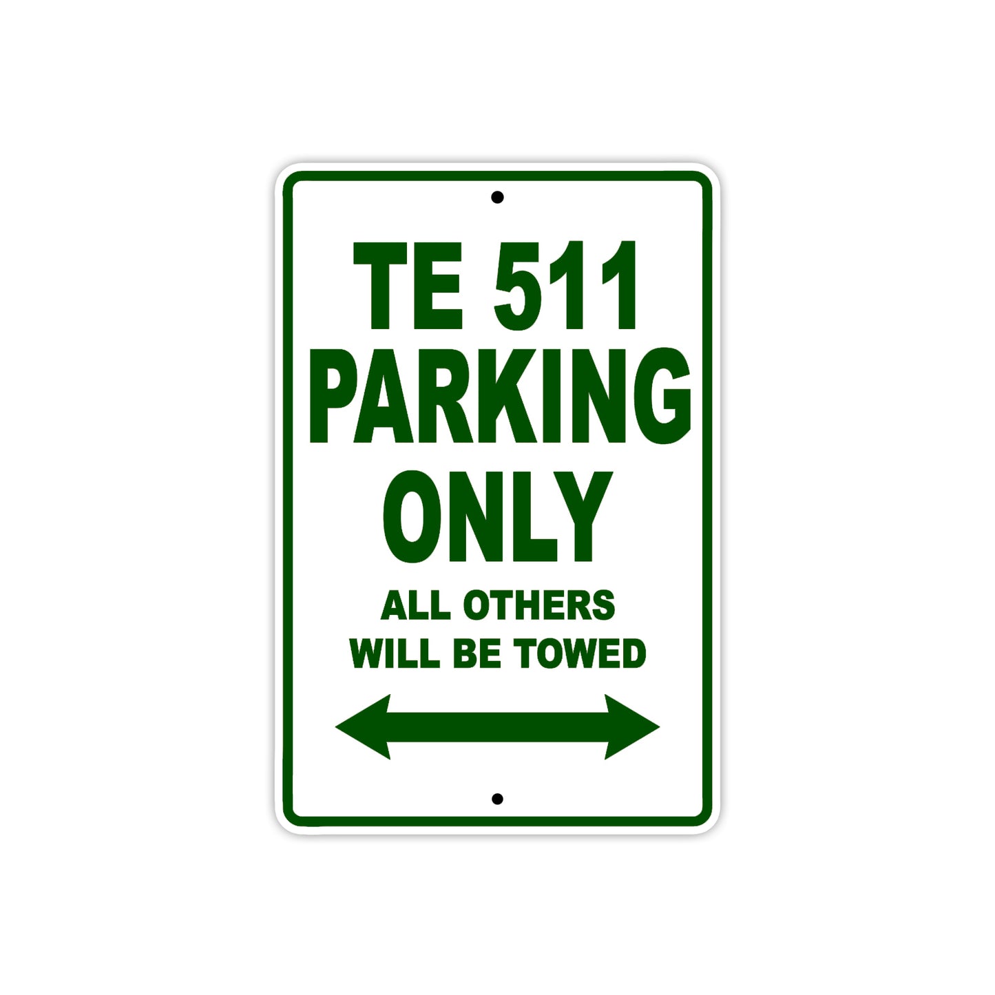 TE 511 Motorbike Parking Only All Others Will Be Towed Aluminum Metal Sign