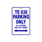 TE 630 Motorbike Parking Only All Others Will Be Towed Aluminum Metal Sign