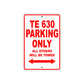 TE 630 Motorbike Parking Only All Others Will Be Towed Aluminum Metal Sign