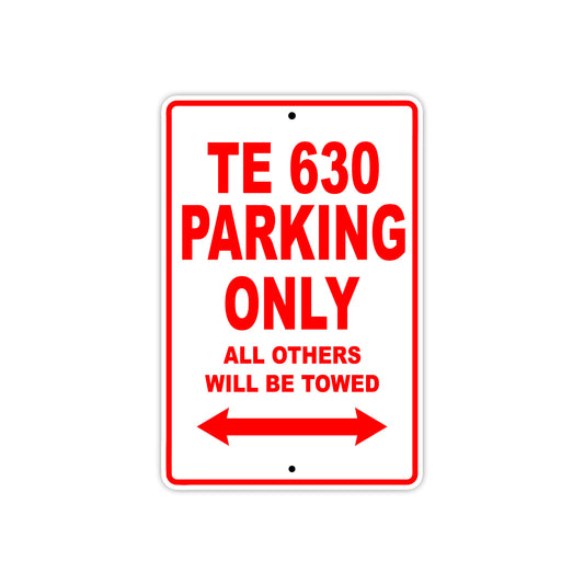 TE 630 Motorbike Parking Only All Others Will Be Towed Aluminum Metal Sign