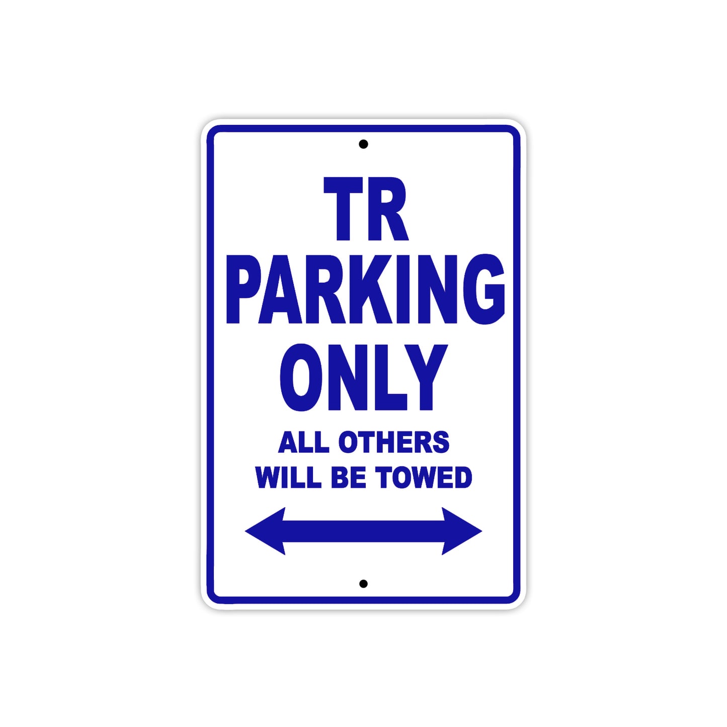 TR Motorbike Parking Only All Others Will Be Towed Aluminum Metal Sign