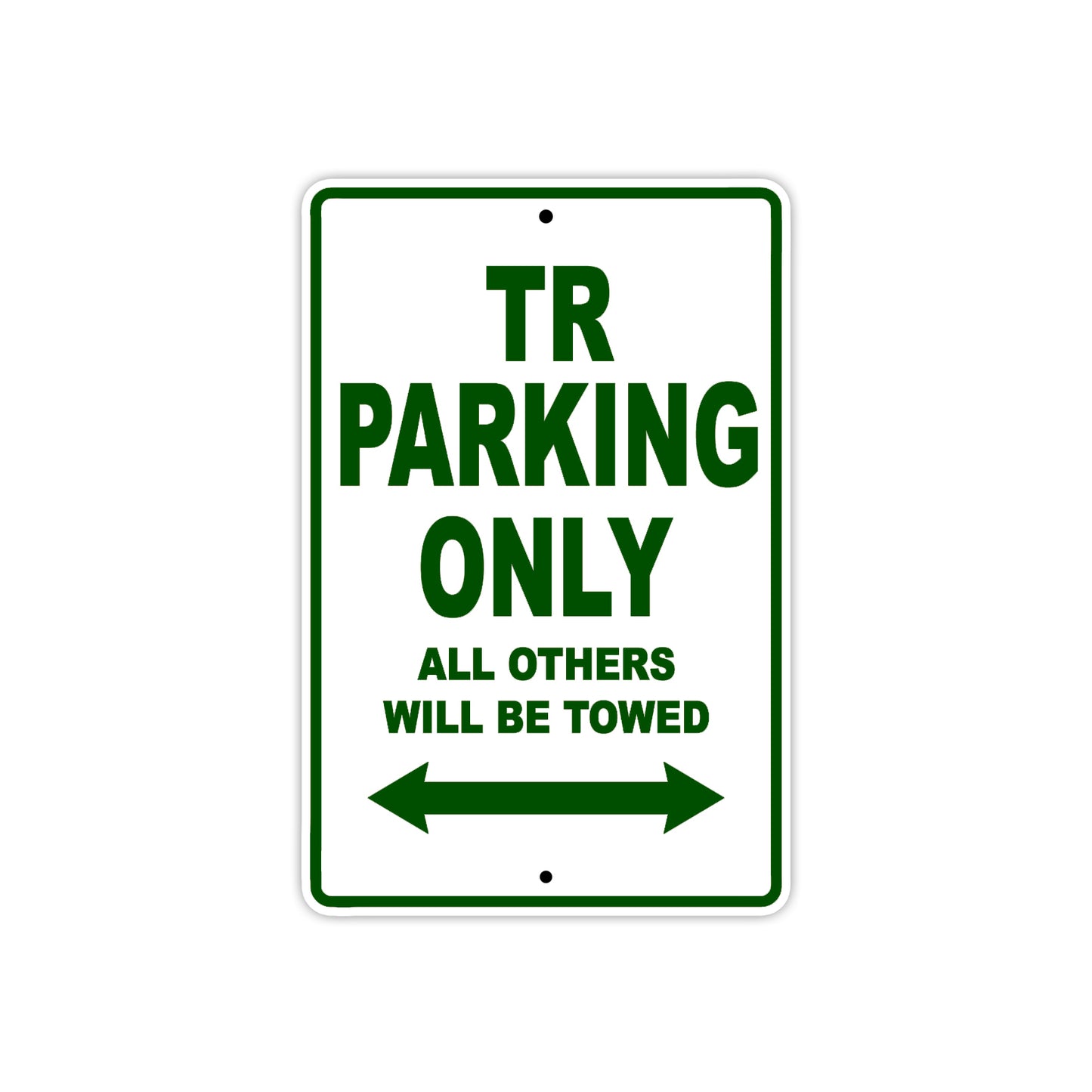 TR Motorbike Parking Only All Others Will Be Towed Aluminum Metal Sign