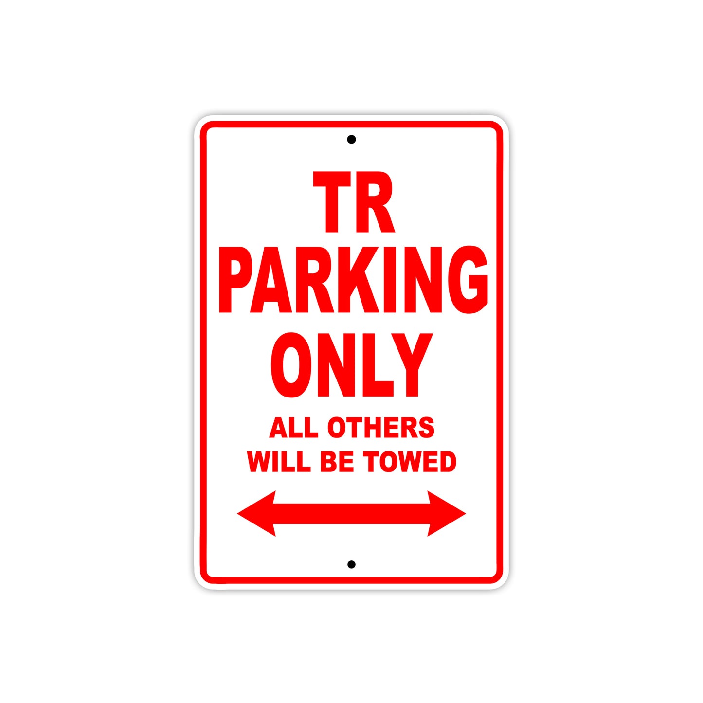 TR Motorbike Parking Only All Others Will Be Towed Aluminum Metal Sign