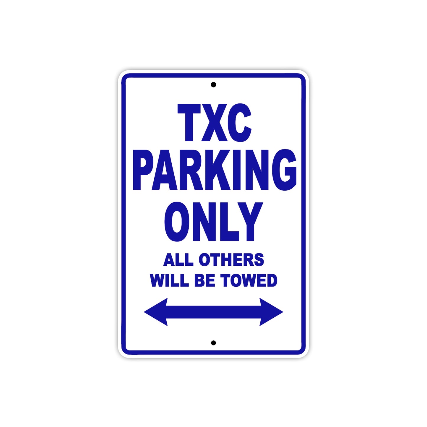 TXC Motorbike Parking Only All Others Will Be Towed Aluminum Metal Sign