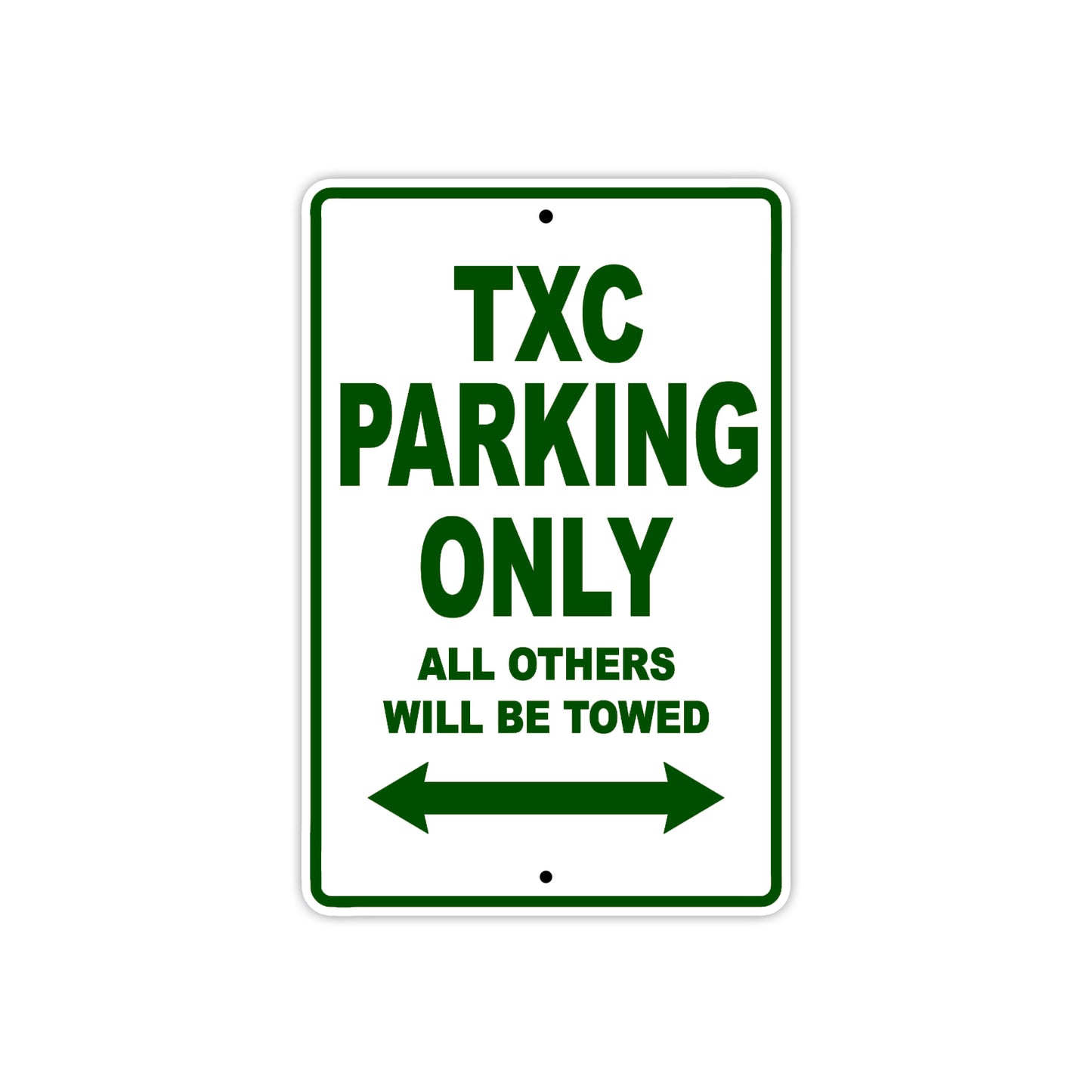 TXC Motorbike Parking Only All Others Will Be Towed Aluminum Metal Sign