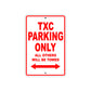 TXC Motorbike Parking Only All Others Will Be Towed Aluminum Metal Sign