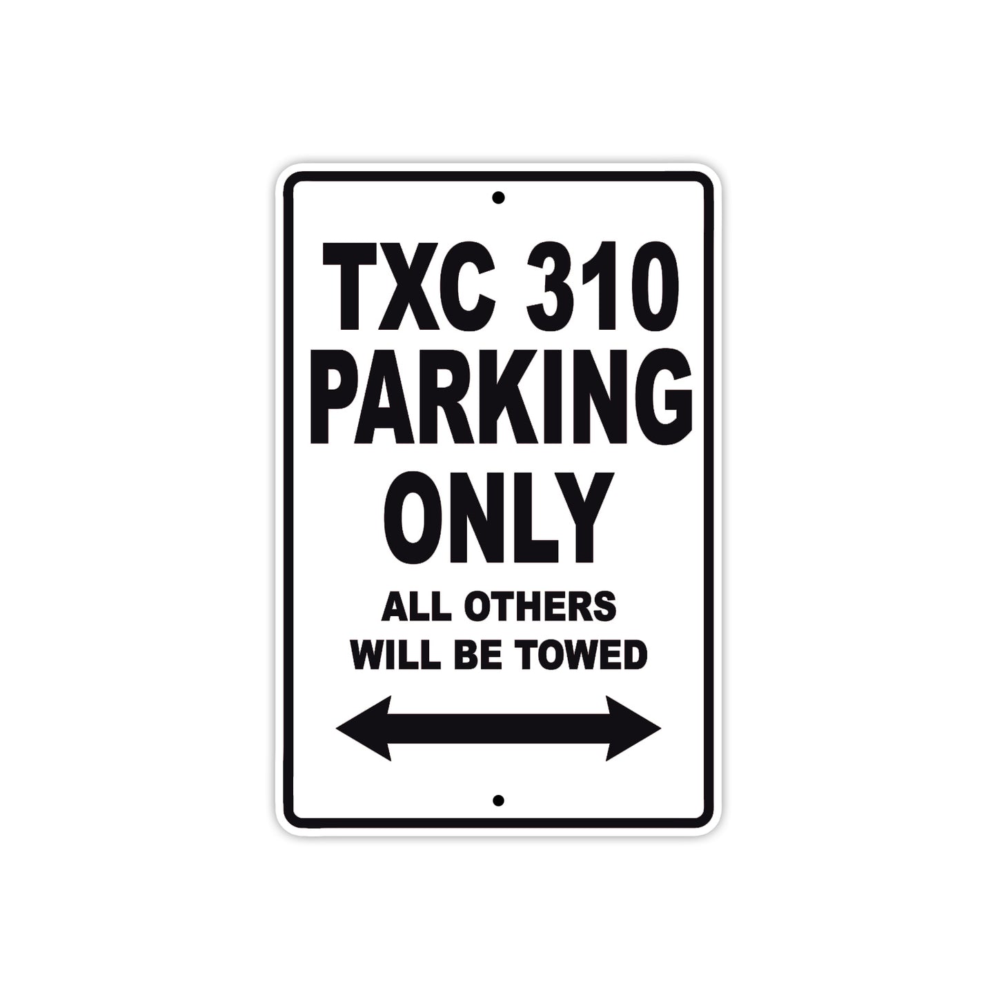 TXC 310 Motorbike Parking Only All Others Will Be Towed Aluminum Metal Sign