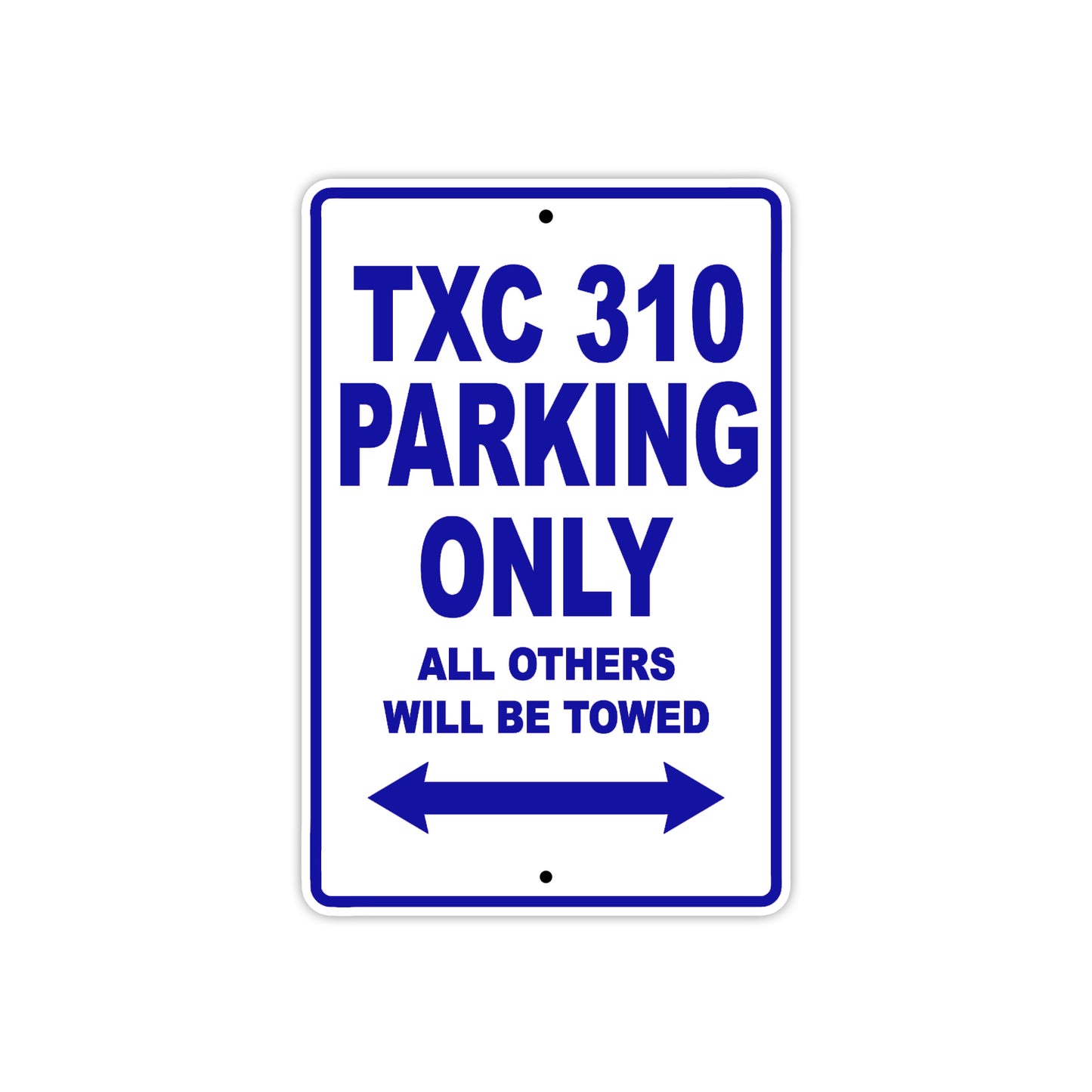 TXC 310 Motorbike Parking Only All Others Will Be Towed Aluminum Metal Sign