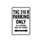 TXC 310 R Motorbike Parking Only All Others Will Be Towed Aluminum Metal Sign