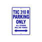 TXC 310 R Motorbike Parking Only All Others Will Be Towed Aluminum Metal Sign