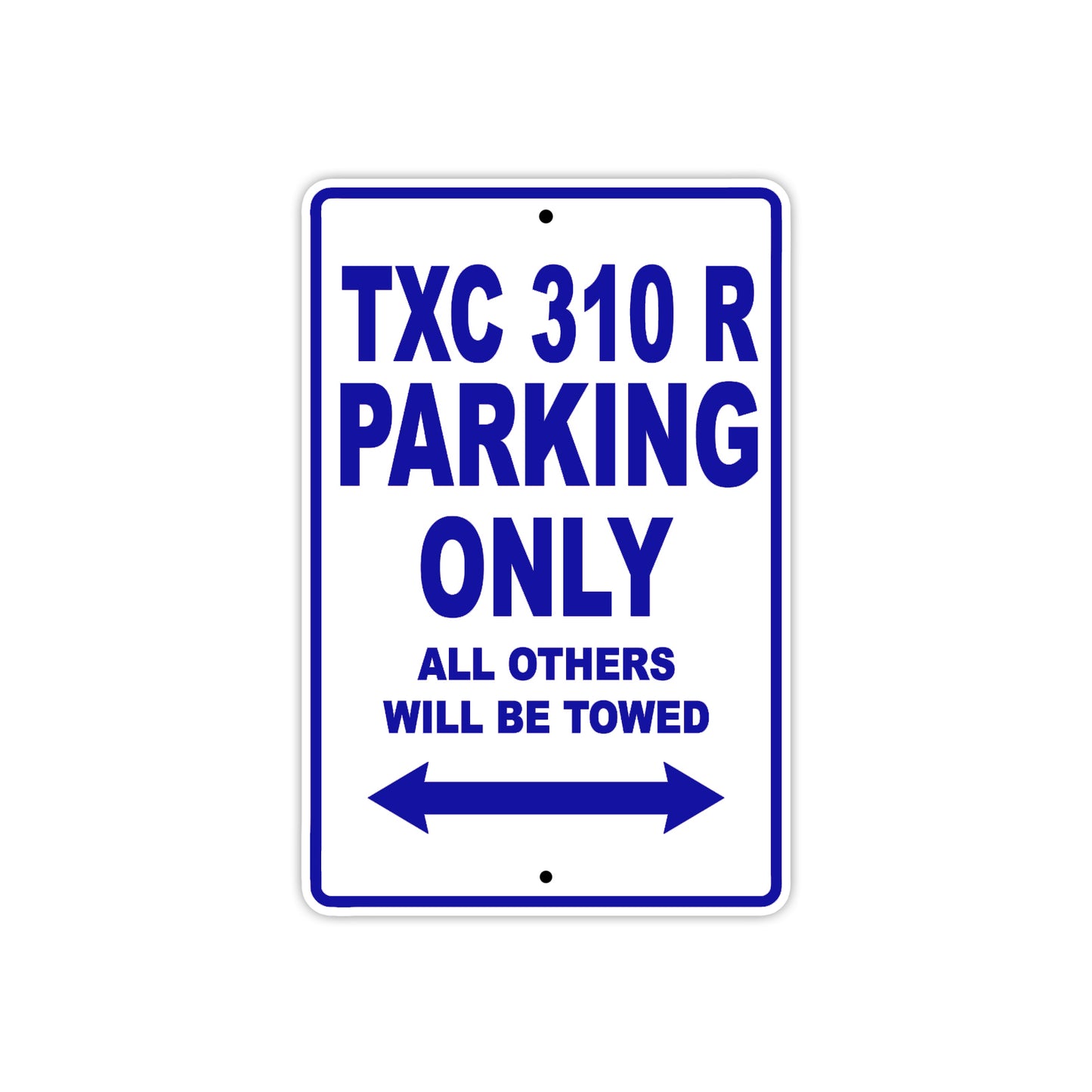 TXC 310 R Motorbike Parking Only All Others Will Be Towed Aluminum Metal Sign