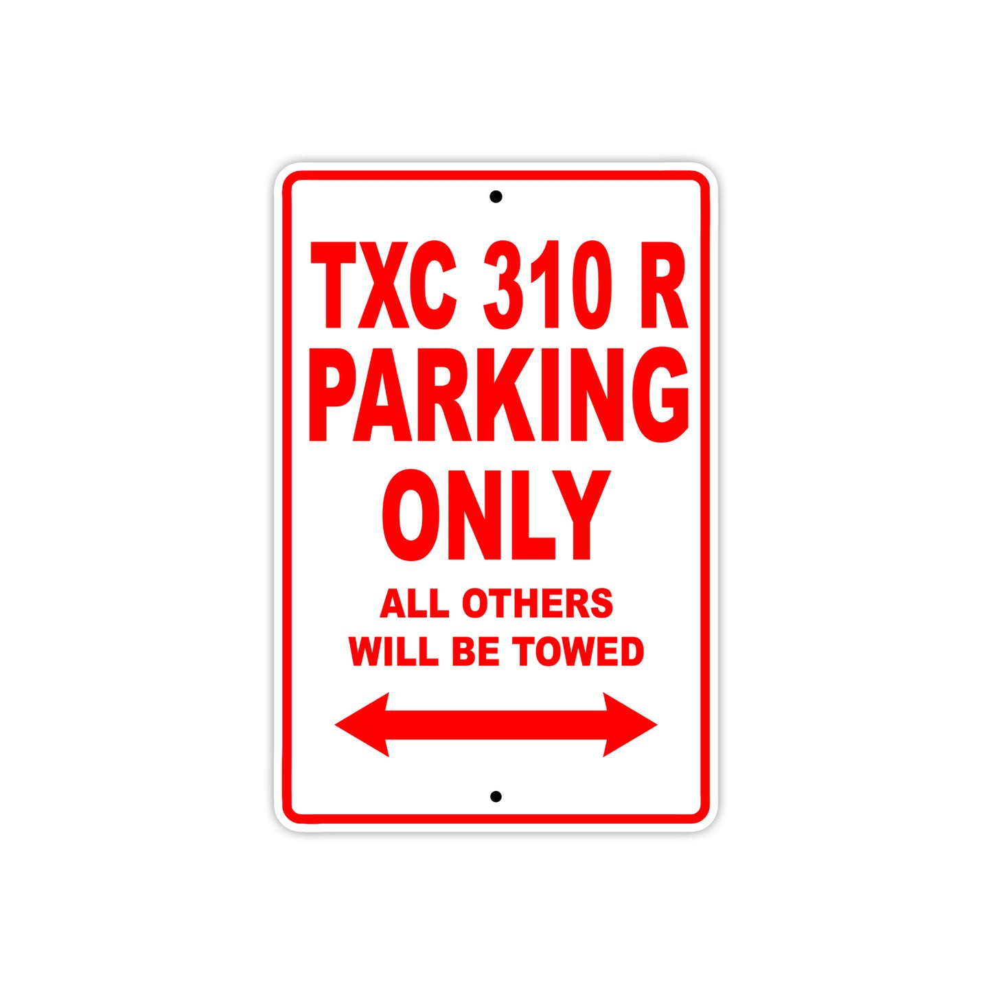 TXC 310 R Motorbike Parking Only All Others Will Be Towed Aluminum Metal Sign